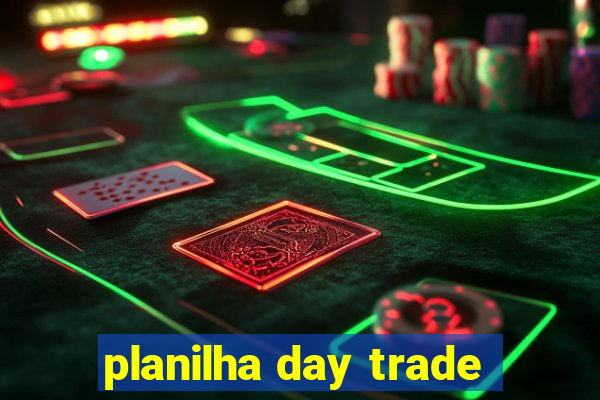 planilha day trade